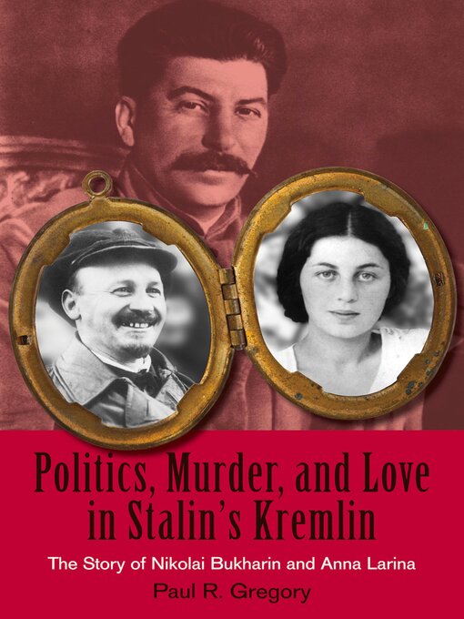 Cover image for Politics, Murder, and Love in Stalin's Kremlin